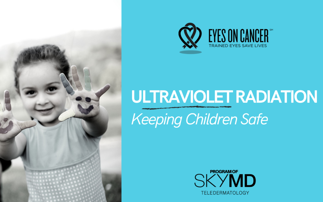 Ultraviolet Radiation – Keeping Children Safe