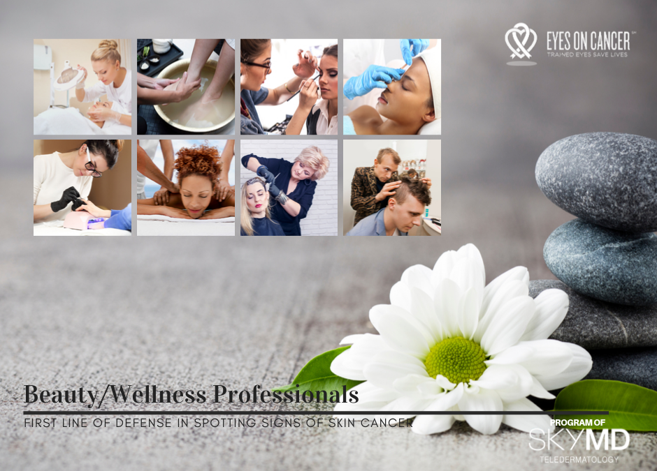 Beauty/Wellness Professional’s Role in the War on Skin Cancer